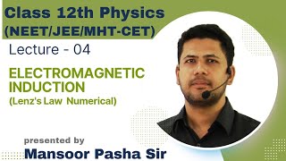 Electromagnetic Induction Class 12 PHYSICSLecture  04NEETJEEMHTCET Lenzs Law [upl. by Okorih]