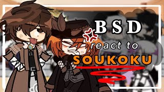 Bungou Stray Dogs react to 𝐒𝐨𝐮𝐤𝐨𝐤𝐮 bsd reaction video Part 1 Dazai [upl. by Myranda]