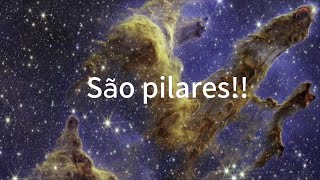 Pilares da Criação Vamos saber o que é isso astronomia nebulosa telescopio [upl. by Valleau]