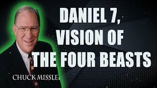 Daniel 7 Vision of the Four Beasts  Pastor Chuck Missler [upl. by Kahl741]