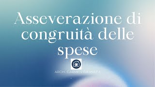 Asseverazione di congruità delle spese [upl. by Anelrad]