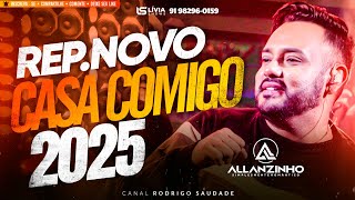 ALLANZINHO I CASA COMIGO I REP NOVO 2025 I MÚSICAS NOVAS [upl. by Oneg655]