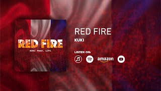 KUKI  Red Fire Audio ft L3V1 [upl. by Genny]