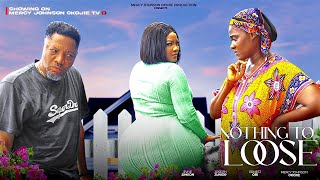 NOTHING TO LOOSE D MOVIEMERCY JOHNSON OKOJIE ERNEST OBI JOSEPH JONIOR2024 NIGERIA NOLLYWOOD MOVIE [upl. by Chere]