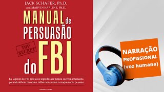 Audiolivro  Manual de Persuasão do FBI [upl. by Odie311]