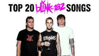 Top 20 FAVOURITE blink182 Songs  GizmoCh [upl. by Frodina]