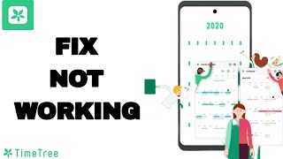 How To Fix And Solve Not Working On TimeTree App  Easy Fix [upl. by Doyle]