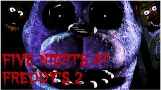 Five Nights At FreddyS 2 [upl. by Gerhard360]