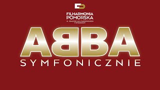 ABBA Symfonicznie  Filharmonia Pomorska [upl. by Jurkoic]