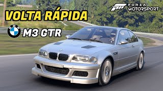 Volta Rápida BMW M3 GTR E46 Forza Motorsport [upl. by Yenaiv69]