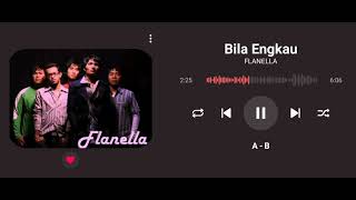 FLANELLA  Bila Engkau [upl. by Aleit]