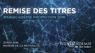 Remise des titres  Webcadémie promo 2016 [upl. by Yziar]