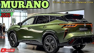 2025 Nissan Murano Prices Reviews and Release Date Revealed WATCH NOW [upl. by Antonietta399]