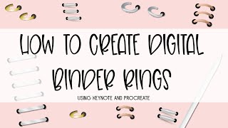 How to Create Your Own RealisticLooking Binder Rings using Keynote amp Procreate [upl. by Aluap]