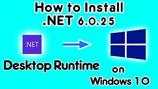 How to installNET 6025 Desktop Runtime on Windows PC [upl. by Tenney77]