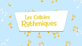 LES CELLULES RYTHMIQUES  CYCLES 1 ET 2 [upl. by Sudnac]