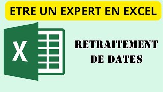 Tuto Expert en Excel Retraitement de Dates [upl. by Wardlaw455]