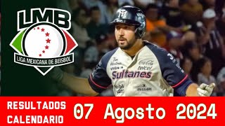 LMB ⚾ Resultados Calendario  Liga Mexicana de Beisbol en vivo 07 Agosto 2024 [upl. by Koorb106]