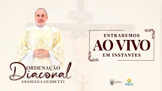 Celebração Eucarística com Rito de Ordenação Diaconal Permanente de Gianluca Guidetti [upl. by Ydnir187]