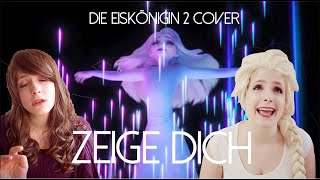 ZEIGE DICH  Die Eiskönigin 2  Cover [upl. by Emma]