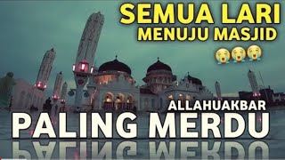 ADZAN MERDU TERBAIK VERSI BILAL INDONESIA😭 azan bilal buat semua lari ke masjid اذان مقام راست [upl. by Adnilym]