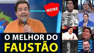 Faustão como você nunca viu  Os melhores memes do Fausto Silva  MEME [upl. by Inaflahk]