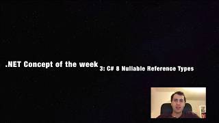 C 8 Nullable Reference Types  NET Concept of the Week  Episode 3 [upl. by Soloman477]