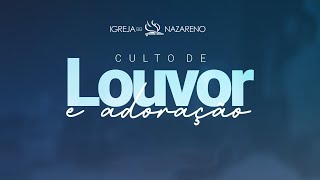 Culto de Louvor e Adoração  Noite [upl. by Ava]