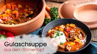 Gulaschsuppe einfach und lecker im Römertopf zubereitet [upl. by Nonohcle85]