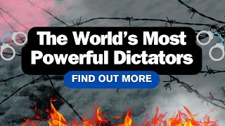 The Most Authoritarian Leaders in the World Today [upl. by Dorthy]