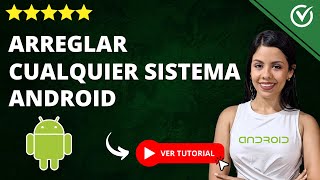 Cómo Arreglar Reparar y Restaurar Cualquier SISTEMA ANDROID  🔧​ Con un Clic ​🔧​ [upl. by Wilton]