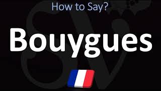 How to Pronounce Bouygues FRENCH [upl. by Kameko]