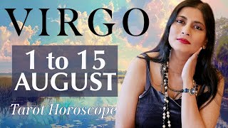 VIRGO Tarot reading from 1st to 15th August 2024 [upl. by Airtemak495]