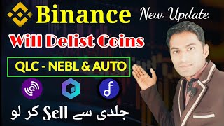 Binance Delisting QLC NEBL AUTO Coins ⚠️ Crypto New Update  Mr Yj Earn [upl. by Leirua]