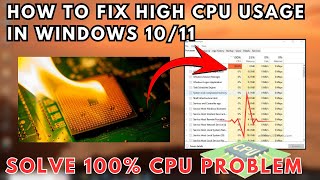 Fix High CPU Usage in Windows 10  Solve 100 CPU Problem [upl. by Notsreik572]