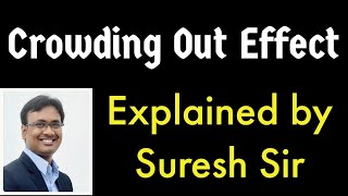 Explained by Suresh Sir  What is Crowding Out Effect   UPSC  RBI Grade B [upl. by Yaluz560]