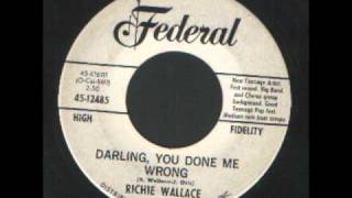 Richie Wallace  Darling you done me wrong  Soulwmv [upl. by Fasano]