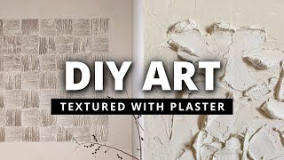 Textured Wall Art DIYs with Plaster easy  high end [upl. by Hernardo335]