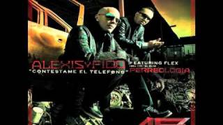 Contéstame El Teléfono  Alexis y Fido Feat Flex [upl. by Palladin]