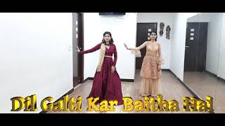 Dil Galti Kar baitha hai  Meet brosft Jubin Nautiyal  Mouni Roy  Mohini and Pooja [upl. by Kentiga]