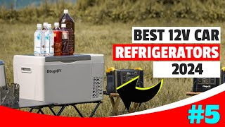 Best 12V Car Refrigerator In 2024  Top 5 Portable Freezers For Camping [upl. by Ellocin]