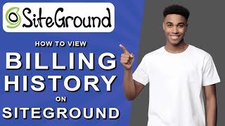 How to view billing history on siteground 2024 [upl. by Dahlia]