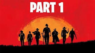 PART 1 Red Dead Redemption 2 Lets Play My First Time Ever [upl. by Nollaf]