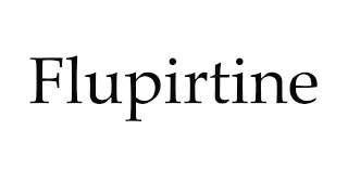 How to Pronounce Flupirtine [upl. by Aryk]