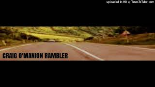 CRAIG OMANION RAMBLER [upl. by Nellaf484]