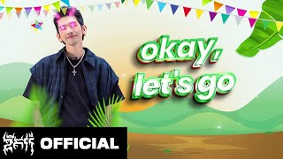 GDEVITH  Okay Let’s Gooo  Official Lyric Video [upl. by Hahnert]