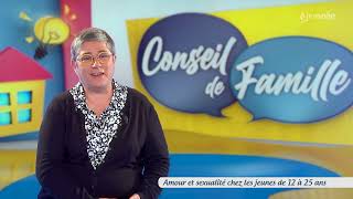 Conseil de famille  EVARS 1225 ans un espace d’écoute et d’information sur l’amour et la sexualité [upl. by Edia]