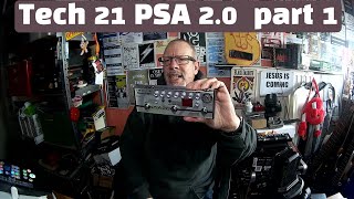 Me and my Bass  Tech 21 PSA 20  Part 1 [upl. by Anuahsat]