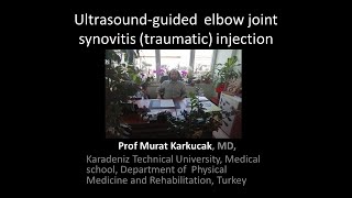 Ultrasoundguided elbow joint synovitis traumatic injection by Prof Murat Karkucak MD [upl. by Elleval702]