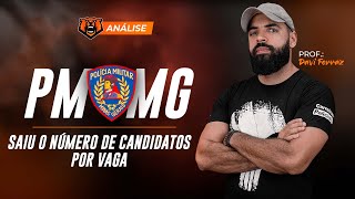 Saiu o Número de Candidatos Por Vaga PM MG [upl. by Fries202]